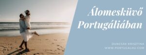 Álomesküvő Portugáliában